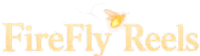 Firefly Reels